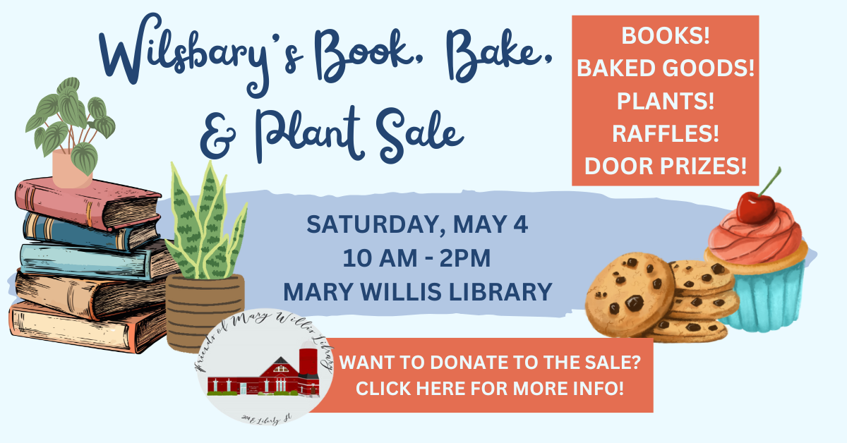Wilsbury's Book, Bake, & Plant Sale, Saturday, May 4, from 10 am to 2pm