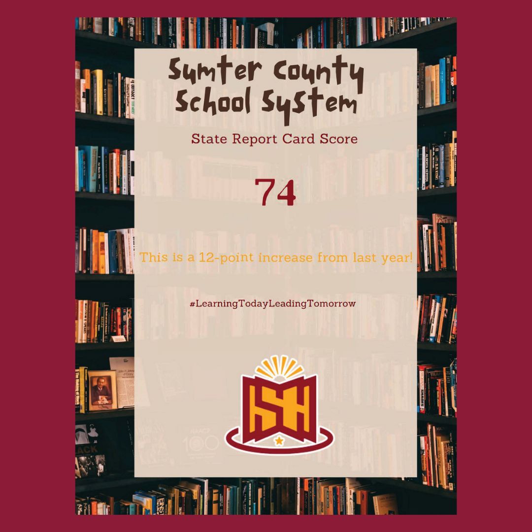 Sumter County Schools State Report Card Score is 74