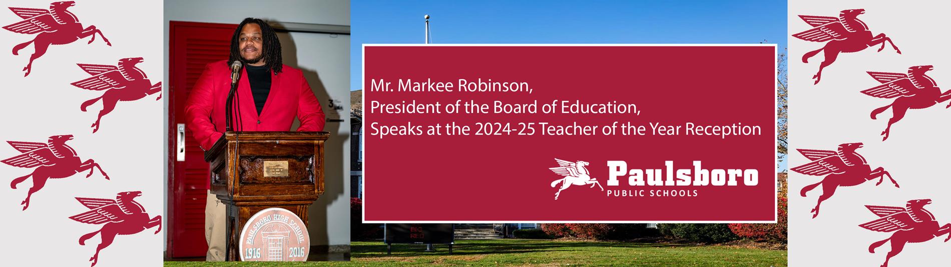 Mr. Markee Robinson President Speaks at the teacher of the year reception