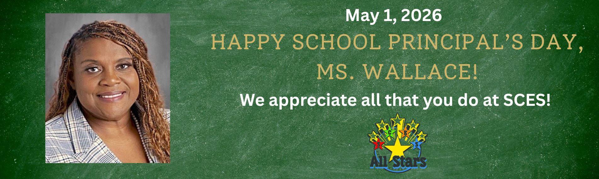 School Principal's Appreciation Day for Ms. Wallace.