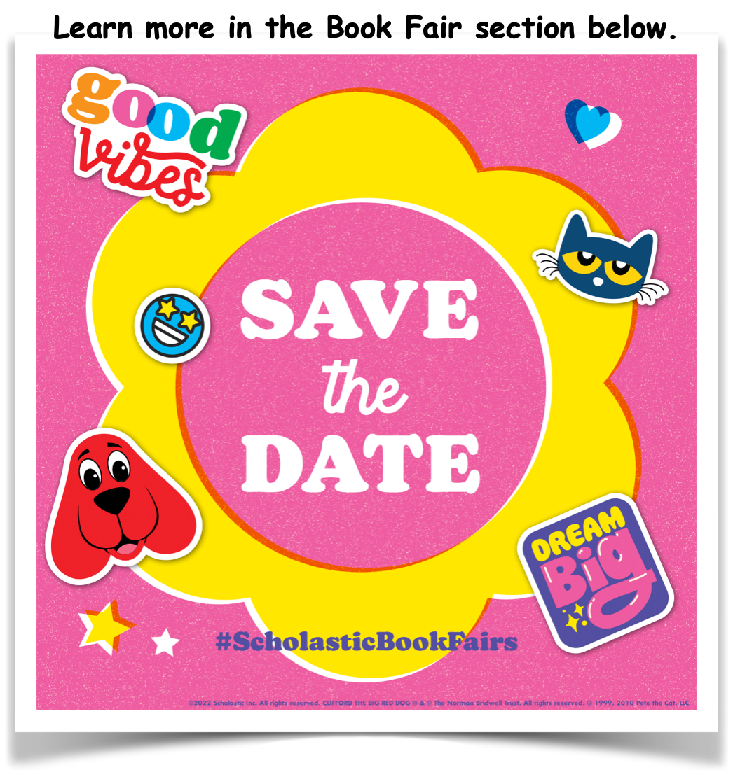 Our Scholastic Book Fair is Coming! Save the Date!