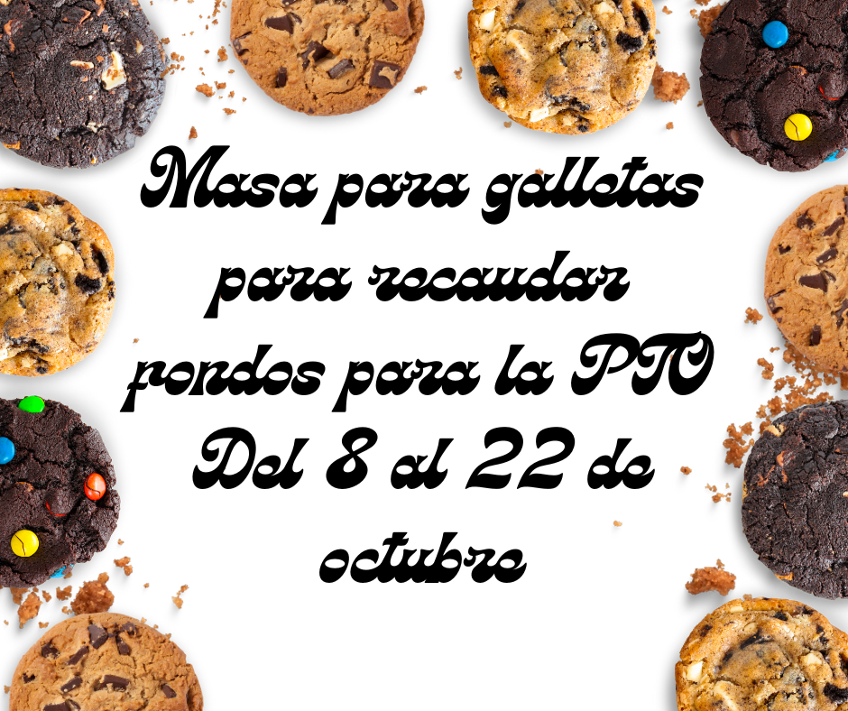 PTO Cookie Dough Fundraiser in Spanish