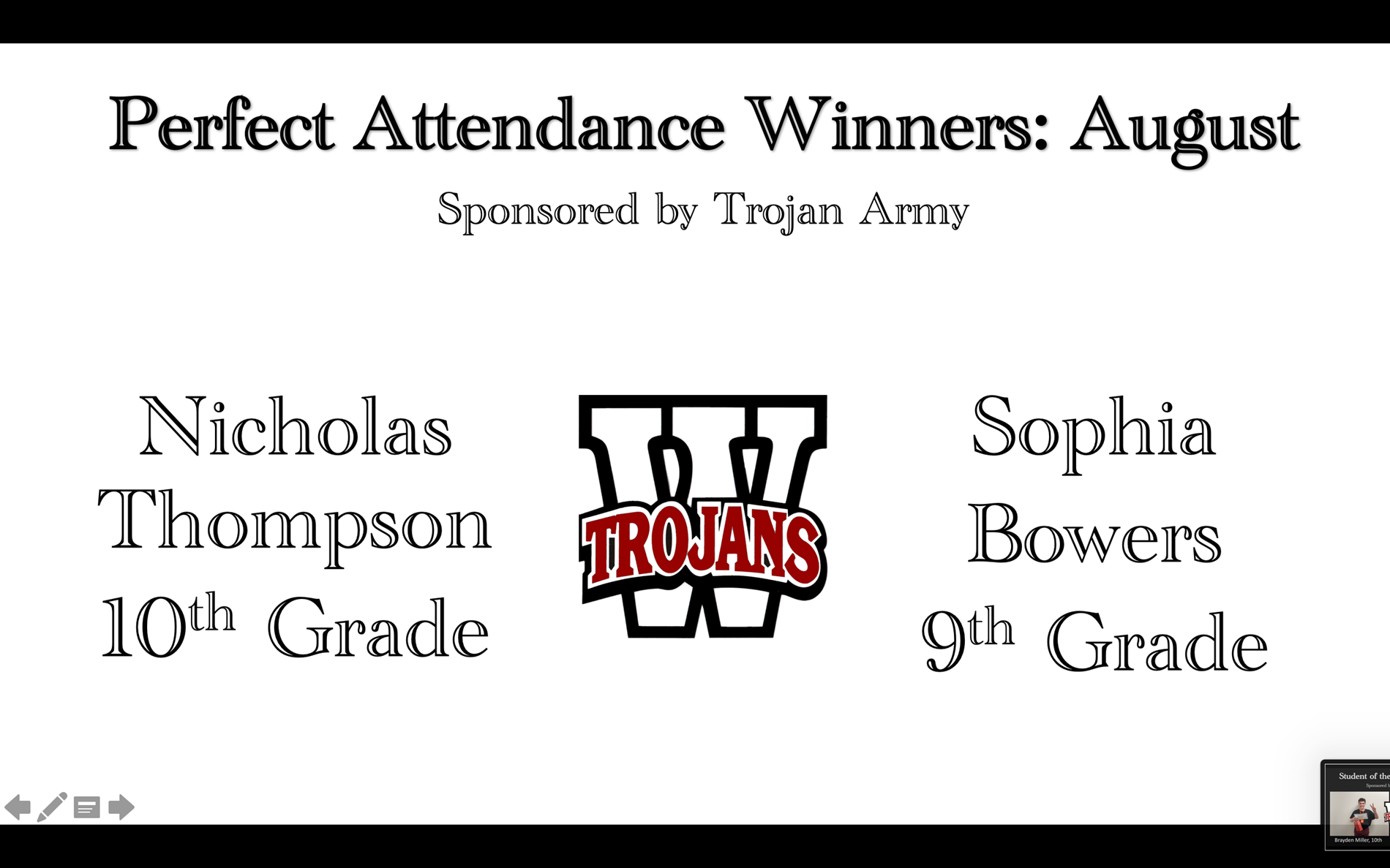 perfect attendance winners: Nicholas Thompson, Sophia Bowers