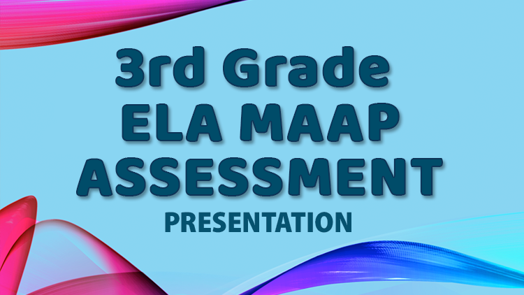3rd Grade ELA MAAP Presentation
