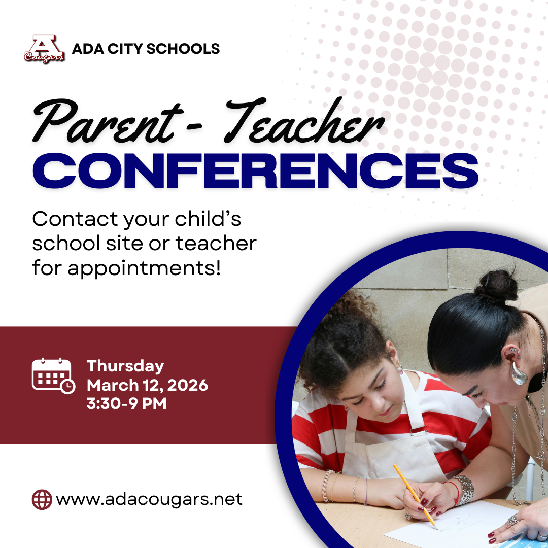 Parent Teacher Conferences Thursday, March 12, 3:30-9 p.m. Contact your student's site for details