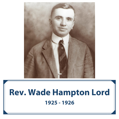 Rev. Wade Hampton Lord | 1925-1926