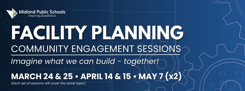 A blue gear banner that says "Facility Planning Community Engagement Sessions" with the dates