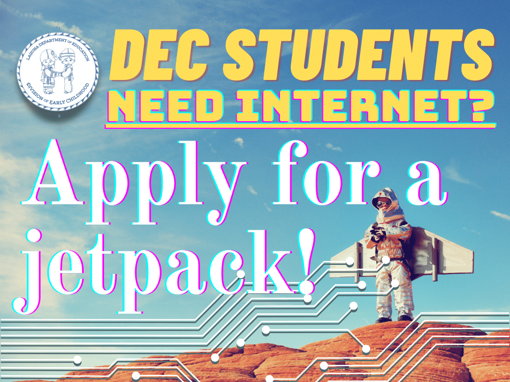 Need Internet for your DEC Virtual Student? Apply for a Jetpack!