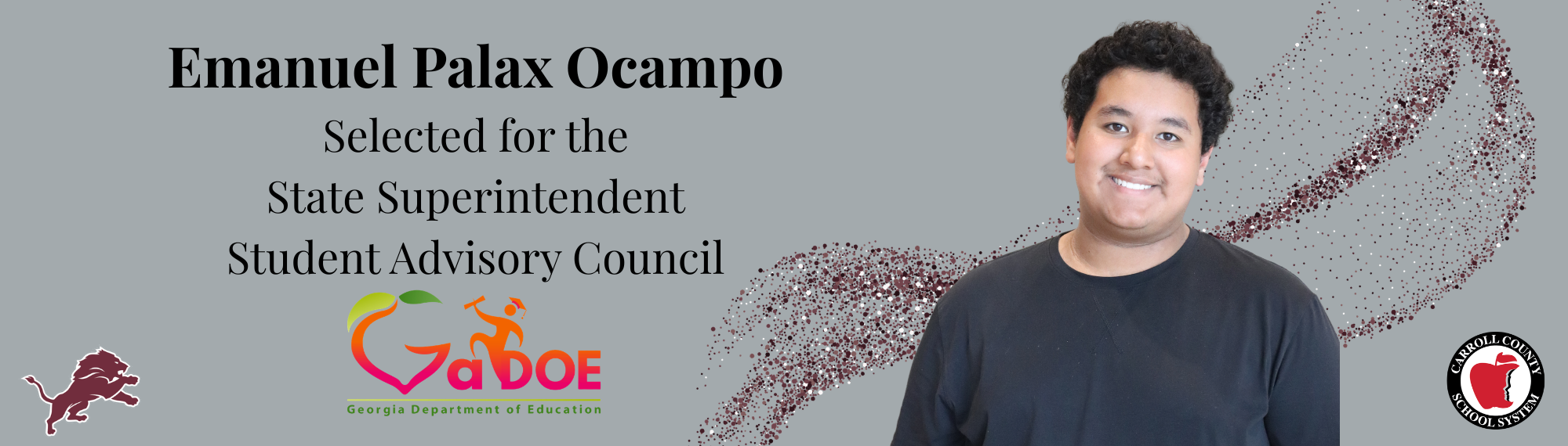 congratulations to Emanuel Palax Ocamp for being selected to serve on the state superintendent's student advisory board