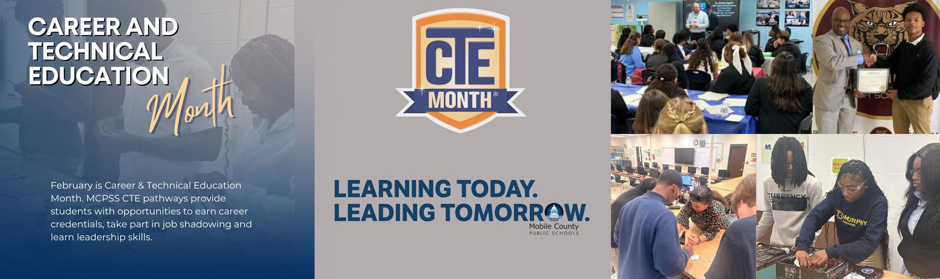 Career and Technical Education Month - February is Career & Technical Education Month. MCPSS CTE pathways provide students with opportunities to earn career credentials, take part in job shadowing and learn leadership skills.