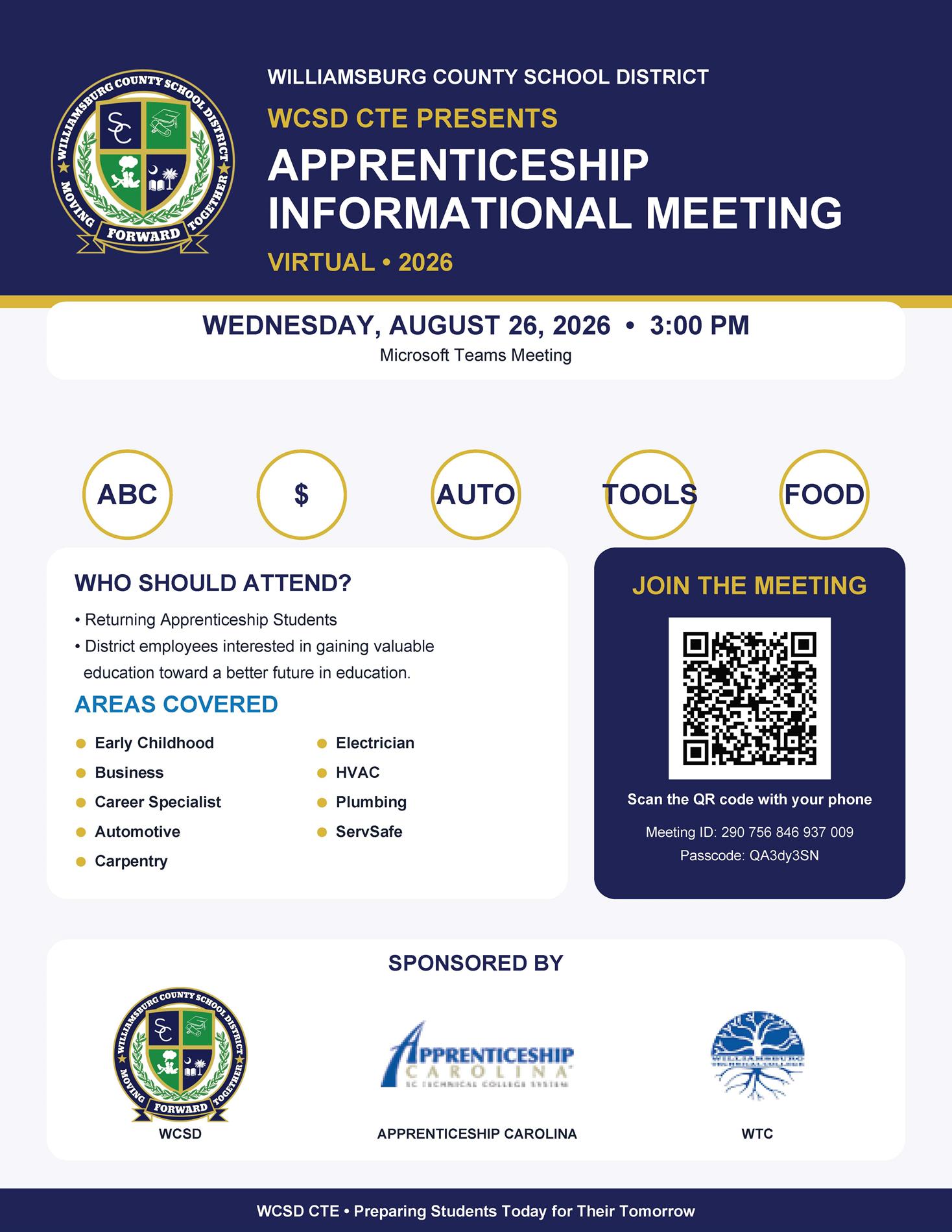 Williamsburg County School District CTE flyer announcing a virtual Apprenticeship Informational Meeting on Wednesday, August 26, 2026, at 3:00 PM via Microsoft Teams. The meeting is for returning apprenticeship students and district employees interested in educational career opportunities. Areas covered include Early Childhood, Business, Career Specialist, Automotive, Carpentry, Electrician, HVAC, Plumbing, and ServSafe. A QR code and Microsoft Teams meeting information are provided for joining the meeting. The flyer is sponsored by WCSD, Apprenticeship Carolina, and WTC and features the tagline, “WCSD CTE • Preparing Students Today for Their Tomorrow.”