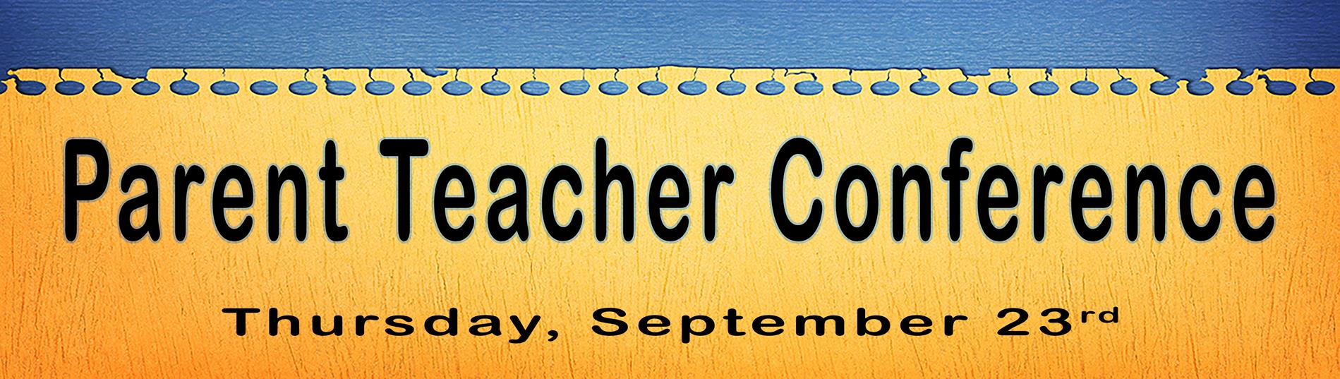 Parent Teacher Conference