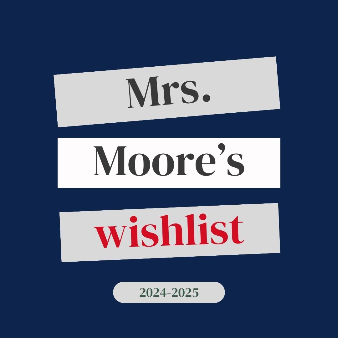 Mrs. Moore's Wish List