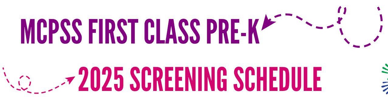 MCPSS First Class Pre-K 2025 Screening Schedule