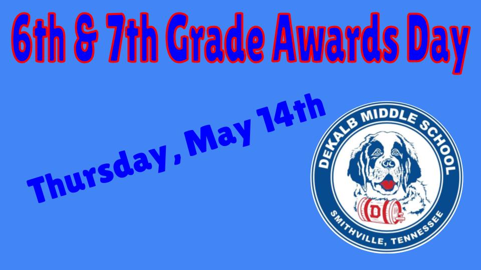 6th & 7th Grade Awards Day