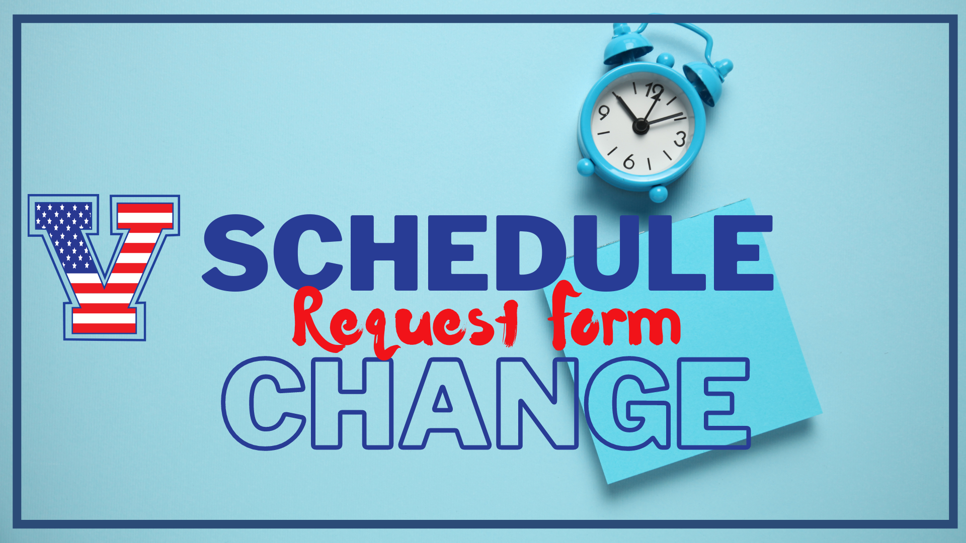 Schedule Change Form 2025
