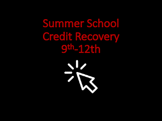Click here to register for credit recovery for 9th-12th grade