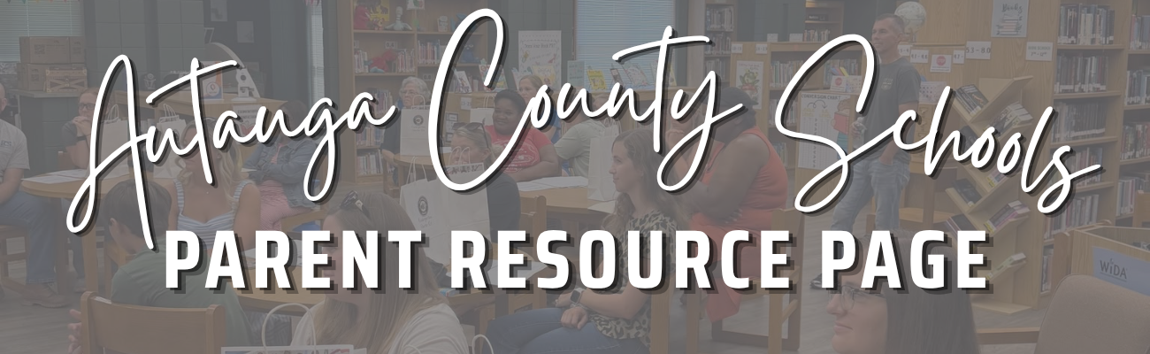 Autauga County Schools Parent Resource Page