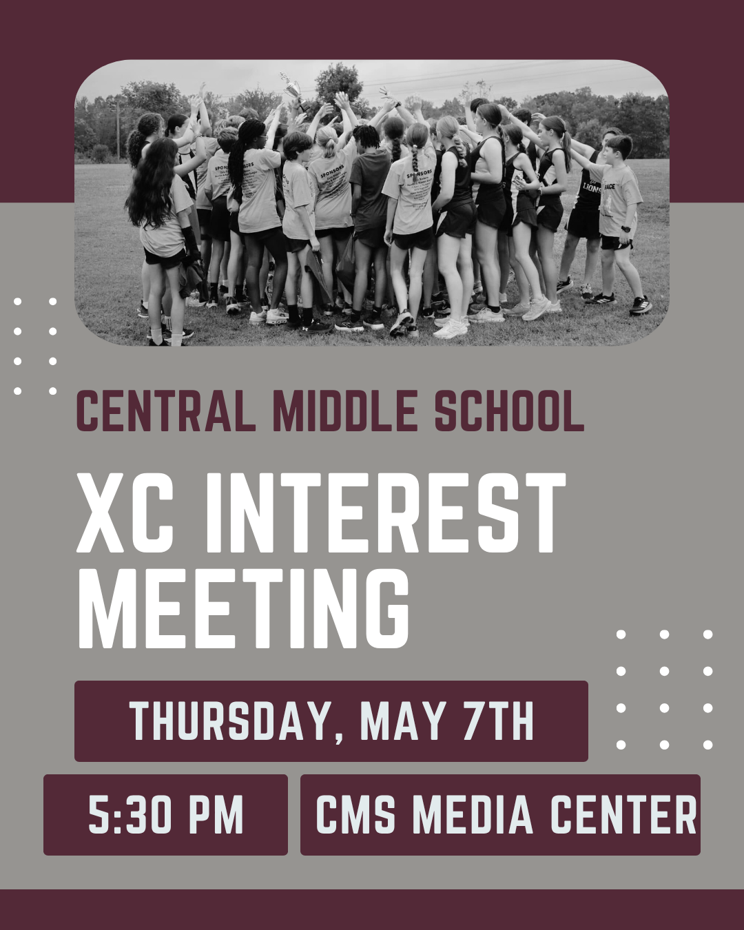  SPONSORS LION ACE CENTRAL MIDDLE SCHOOL XC INTEREST MEETING THURSDAY, MAY 7TH 5:30 PM CMS MEDIA CENTER
