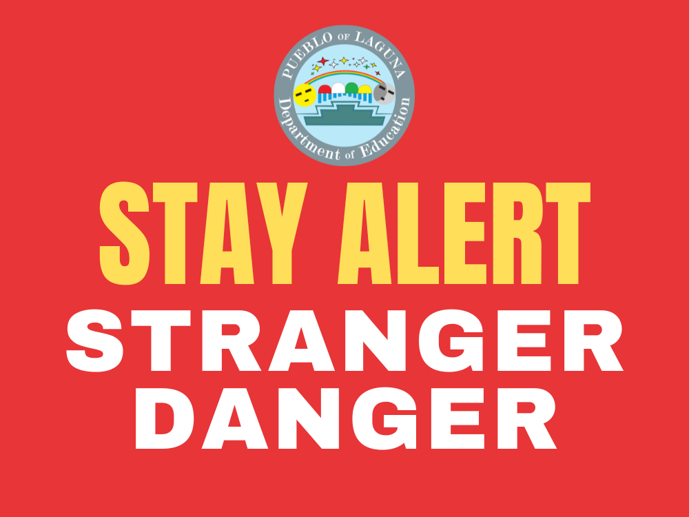 Stranger Danger - Stay Alert