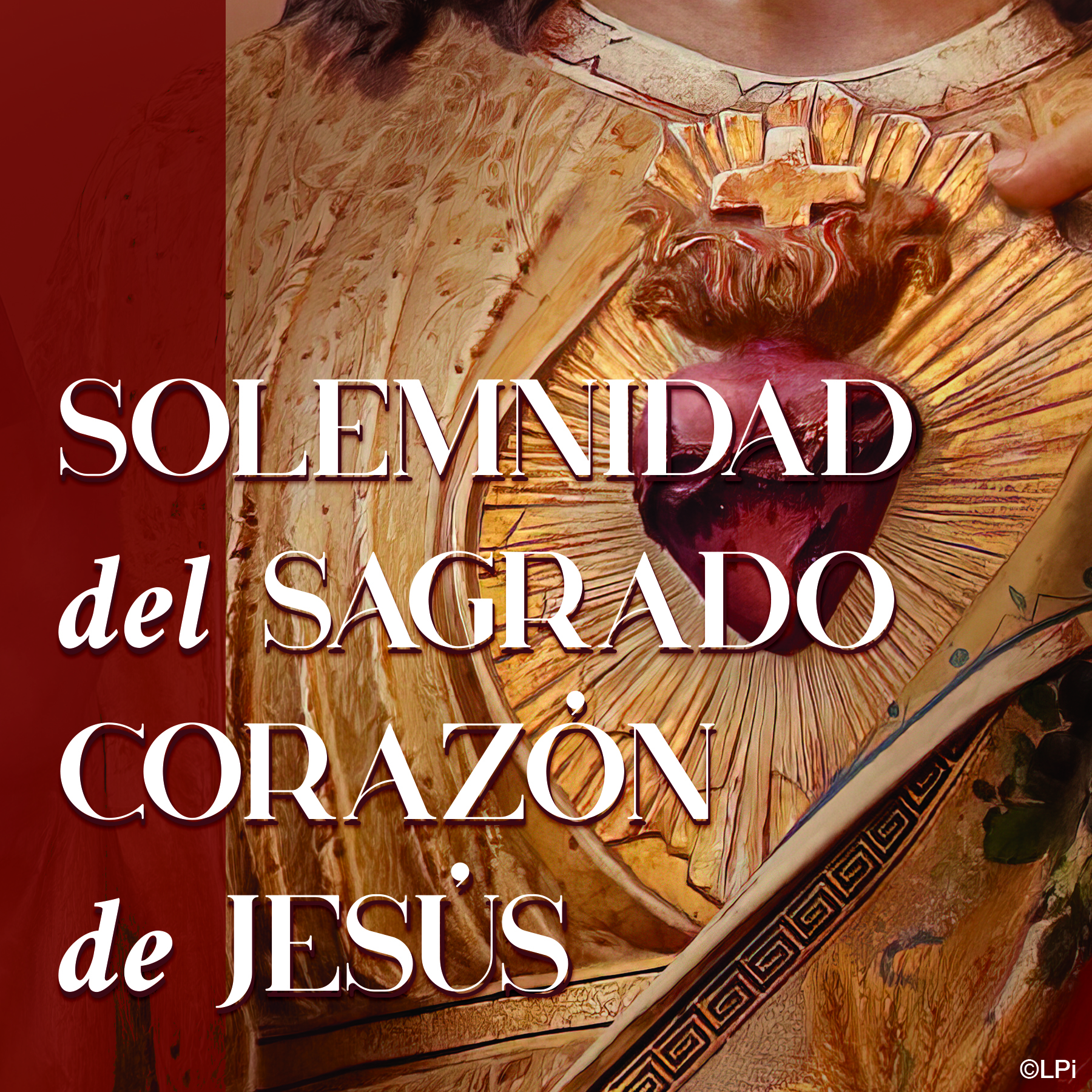 Solemnidad del Sacratísimo Corazón Solemnidad del Sacratísimo Corazón