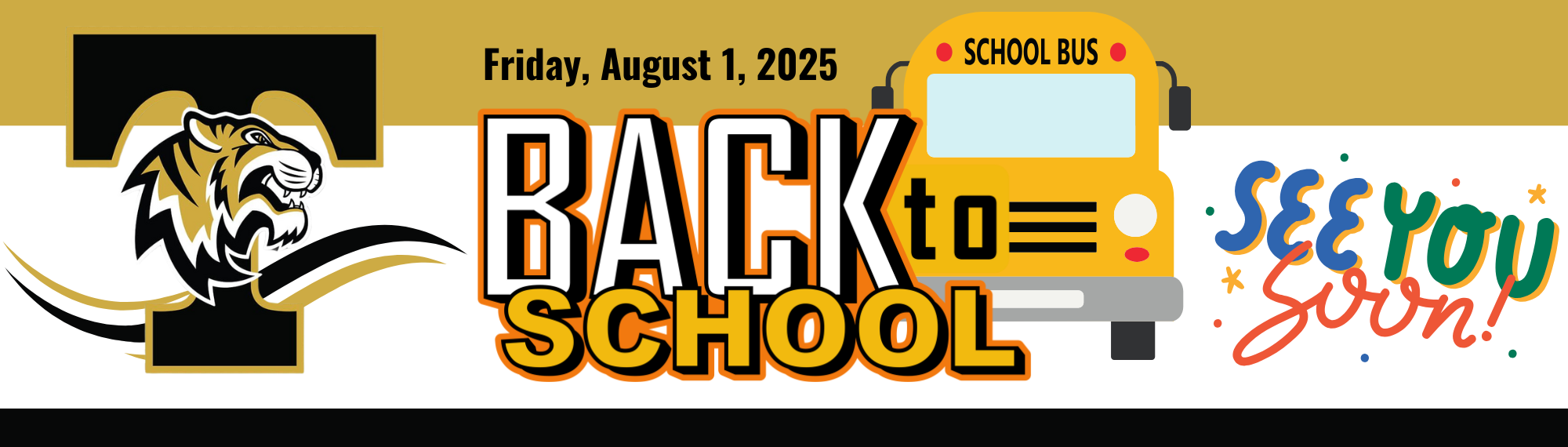 School Begins Friday, August 1, 2025