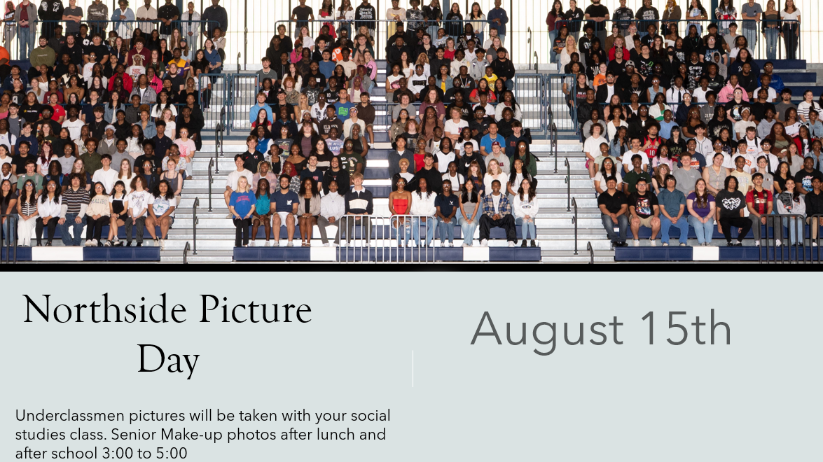 Picture day is August 15. Makeup Senior pictures after school.