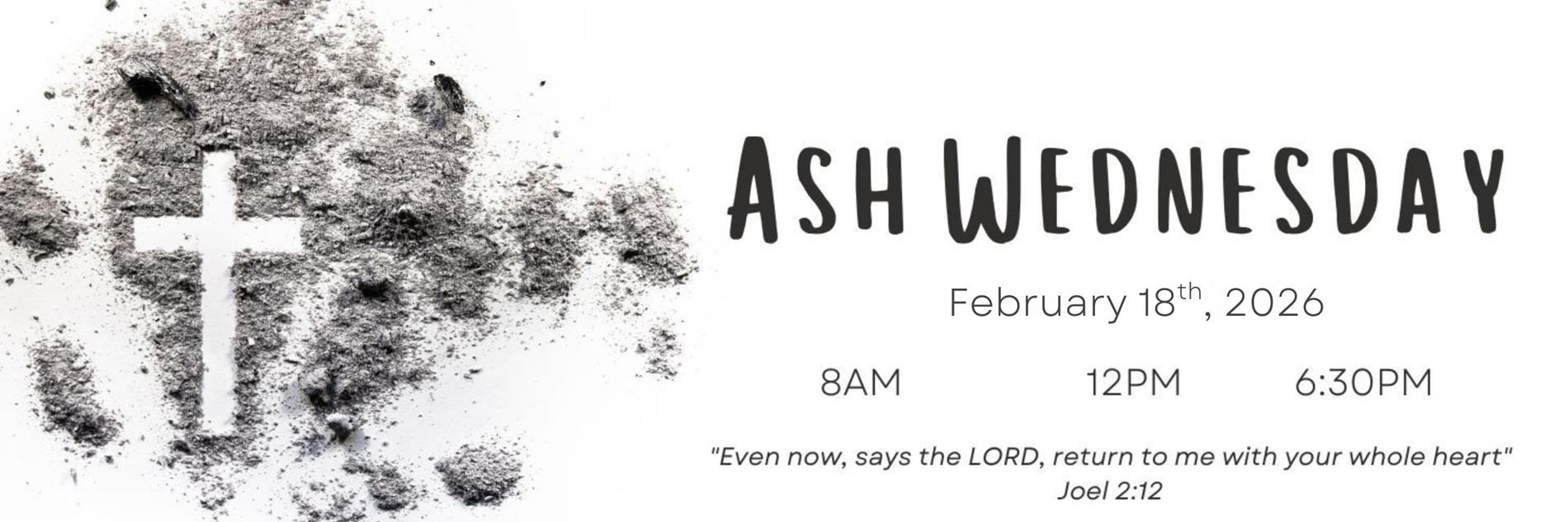 Join us for Mass on Ash Wednesday as we start the Lenten season.