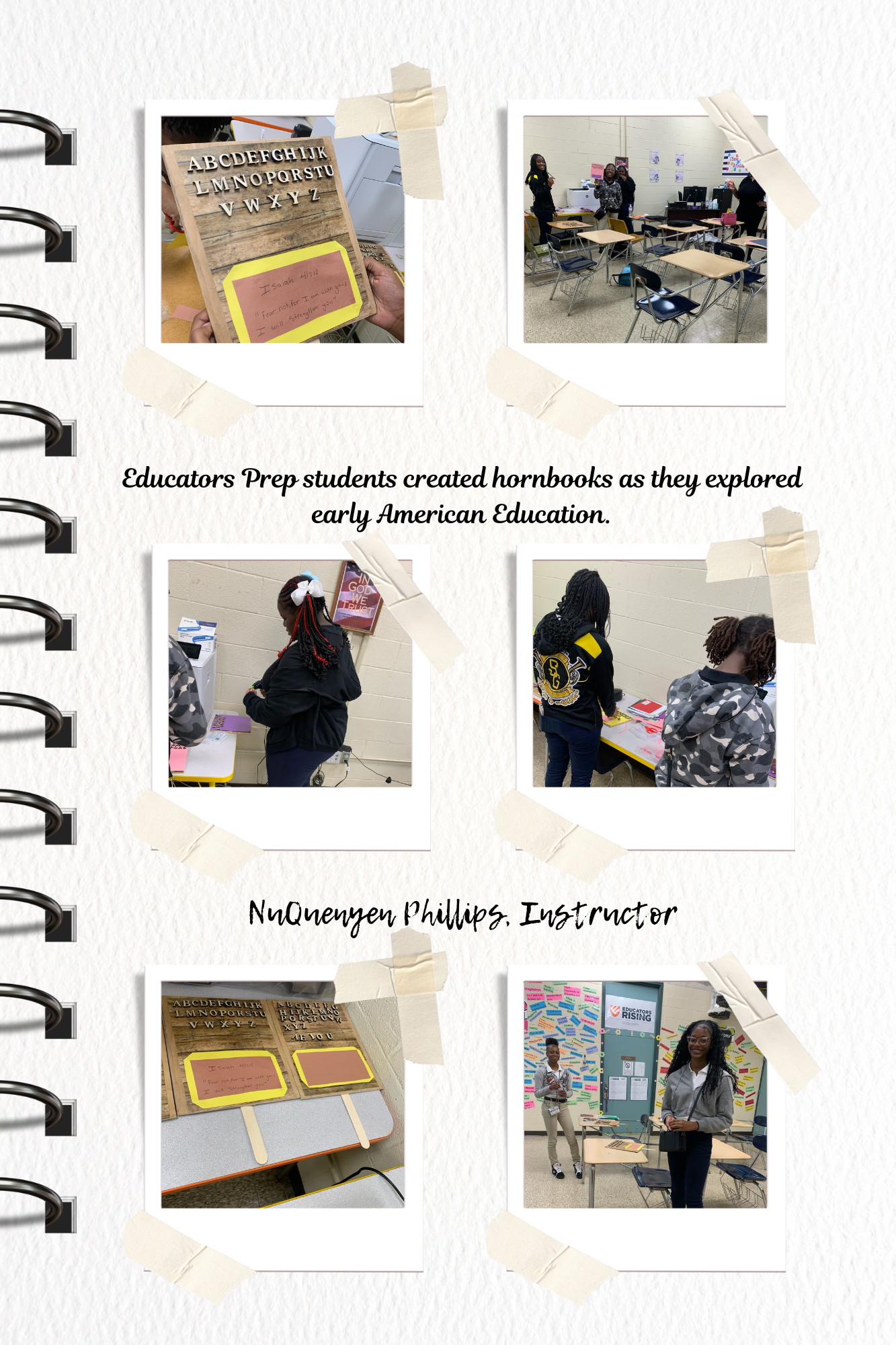 Educators Prep students created hornbooks as they explored early American Education. NuQuenyen Phillips, Instructor