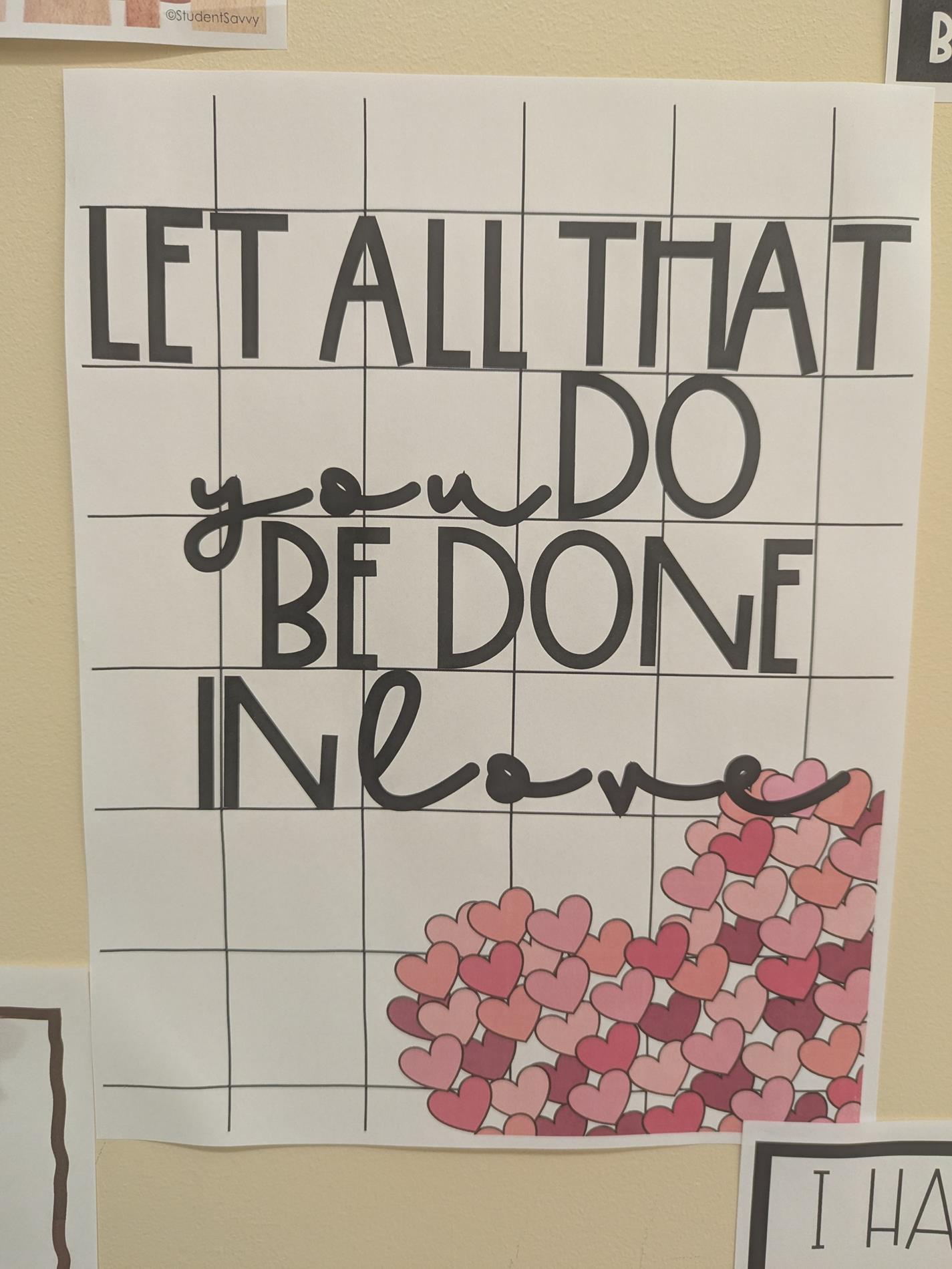 Poster featuring several hearts. Poster reads "Let all that you do be done in love"