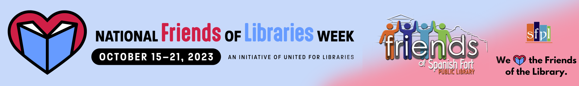 United for Libraries will coordinate the 18th annual National Friends of Libraries Week Oct. 15-21, 2023