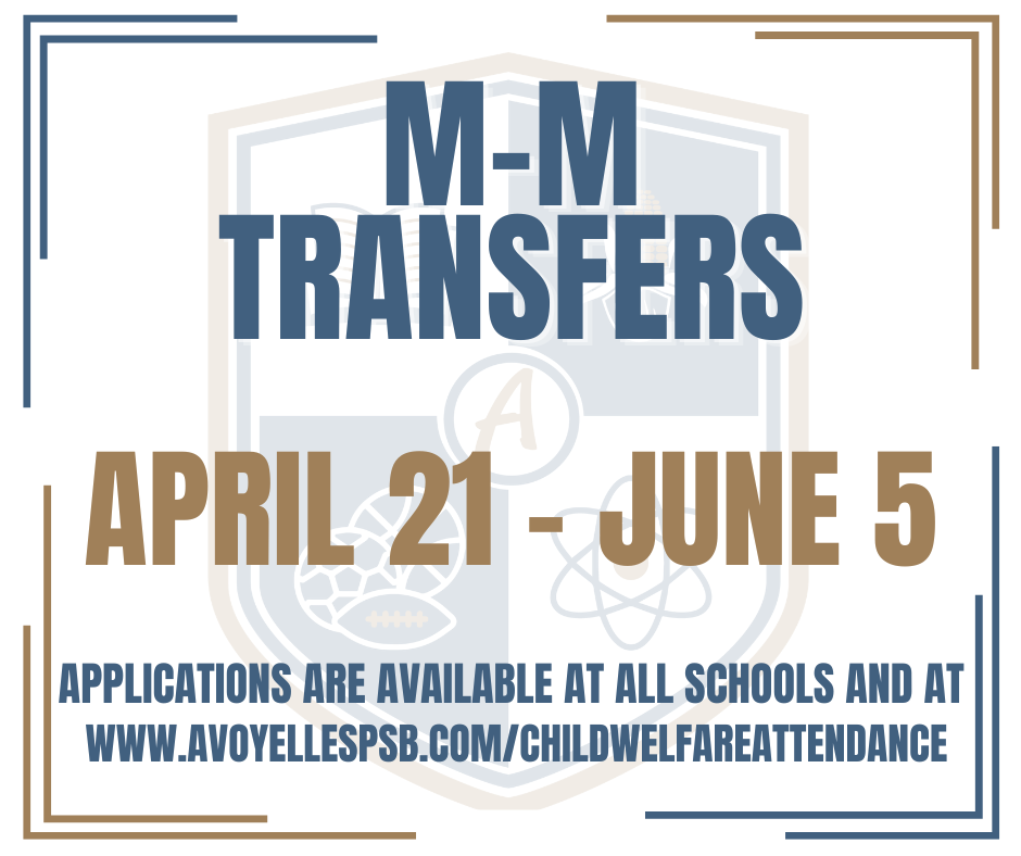 Graphic with the heading “M-M Transfers.” Text states applications are open April 21 through June 5. Additional text reads: “Applications are available at all schools and at www.avoyellespsb.com/childwelfareattendance.”  Background features a shield design with academic icons in blue and gold tones.