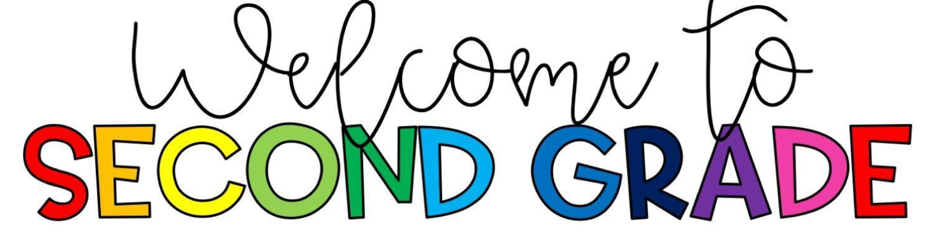 Welcome to Second Grade 