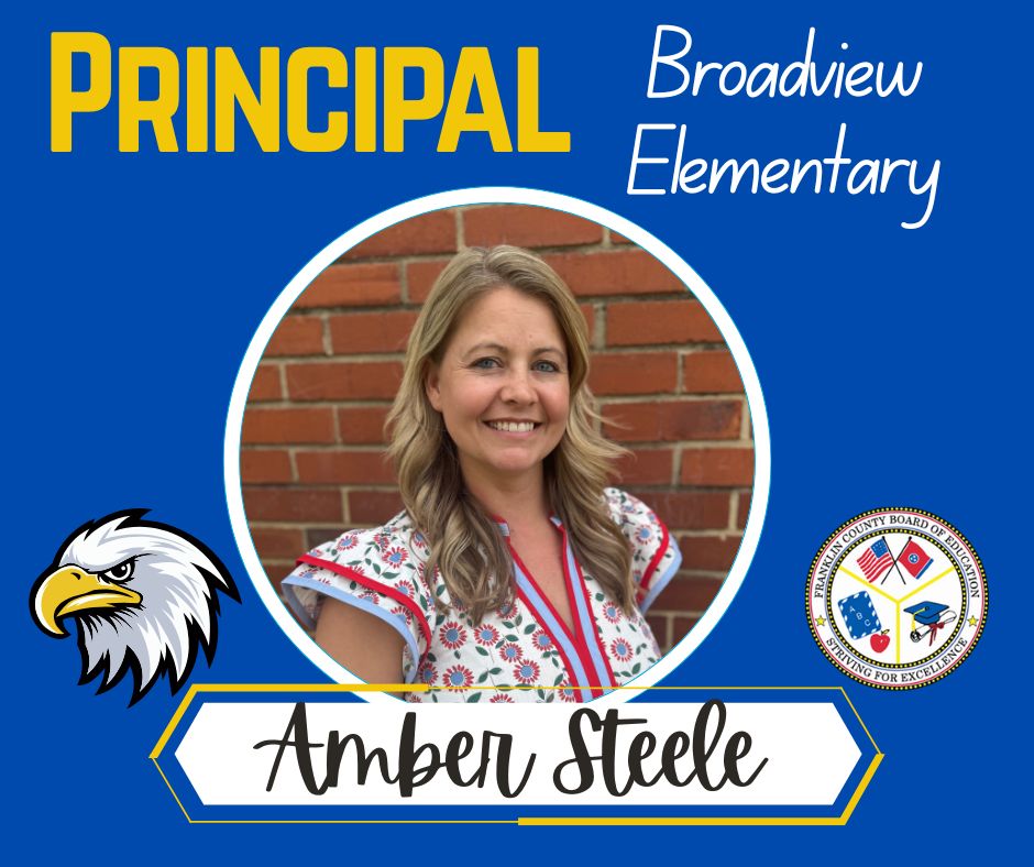 Principal Amber Steele, Broadview Elementary Principal Amber Steele, Broadview Elementary