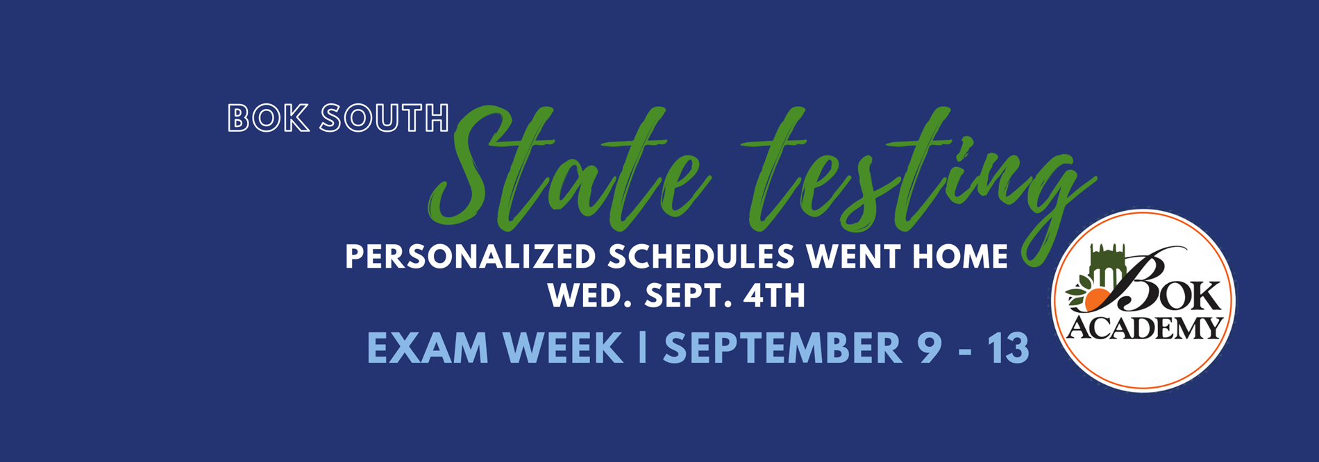 State progress monitoring testing is the week of September 9-13. Personalized schedules went home with students on Wednesday, September 4th