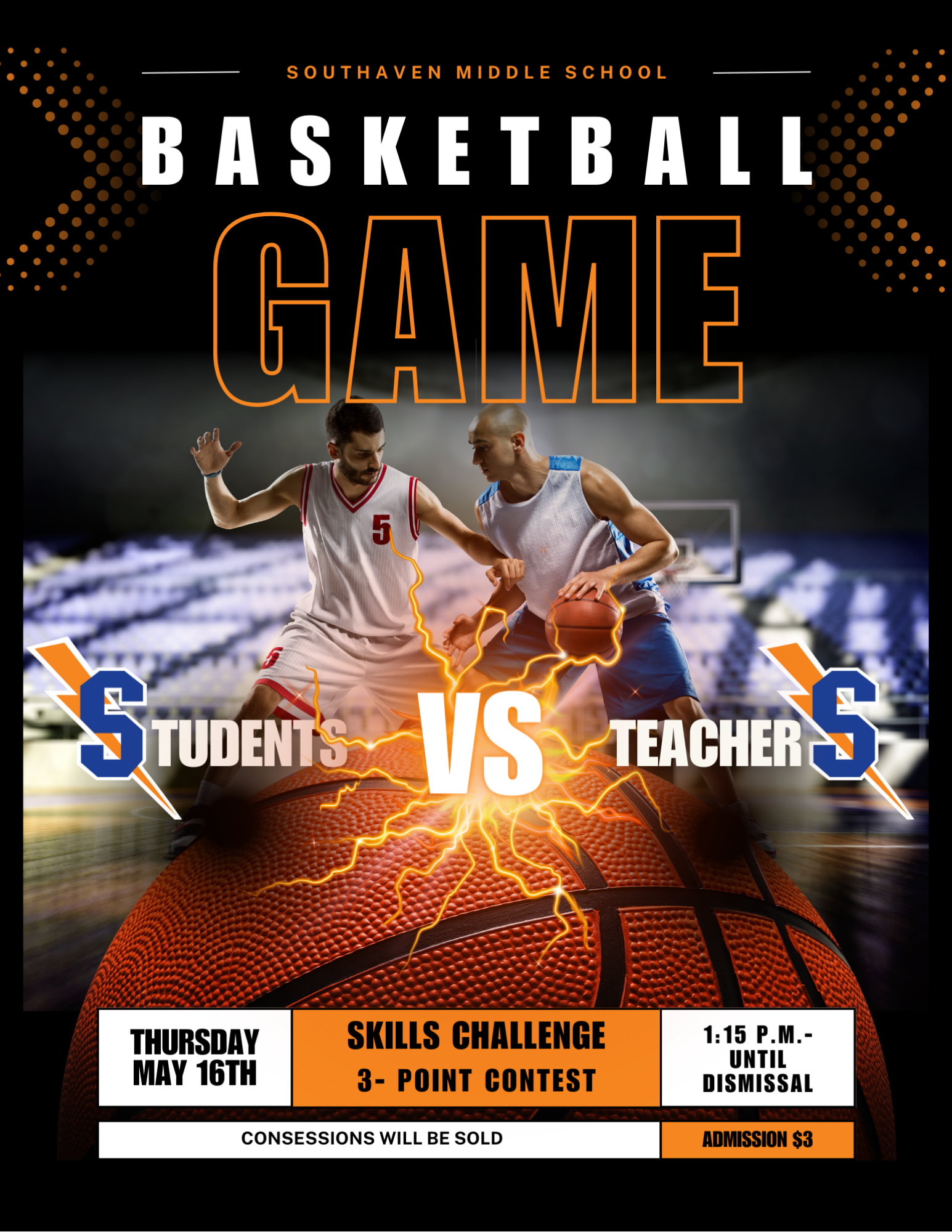 SMS Student versus Teachers Basketball Game Thursday , May 16th The cost is $3. Concessions will be sold!