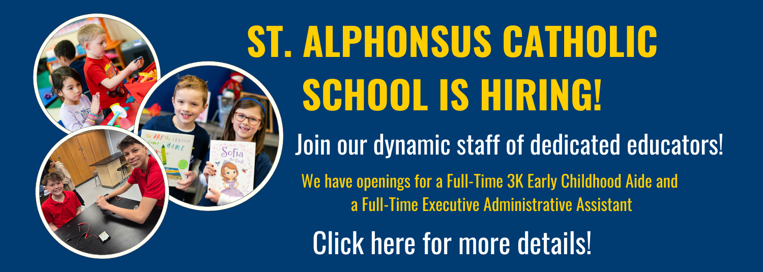 St. Alphonsus Catholic School is Hiring! Click Here!