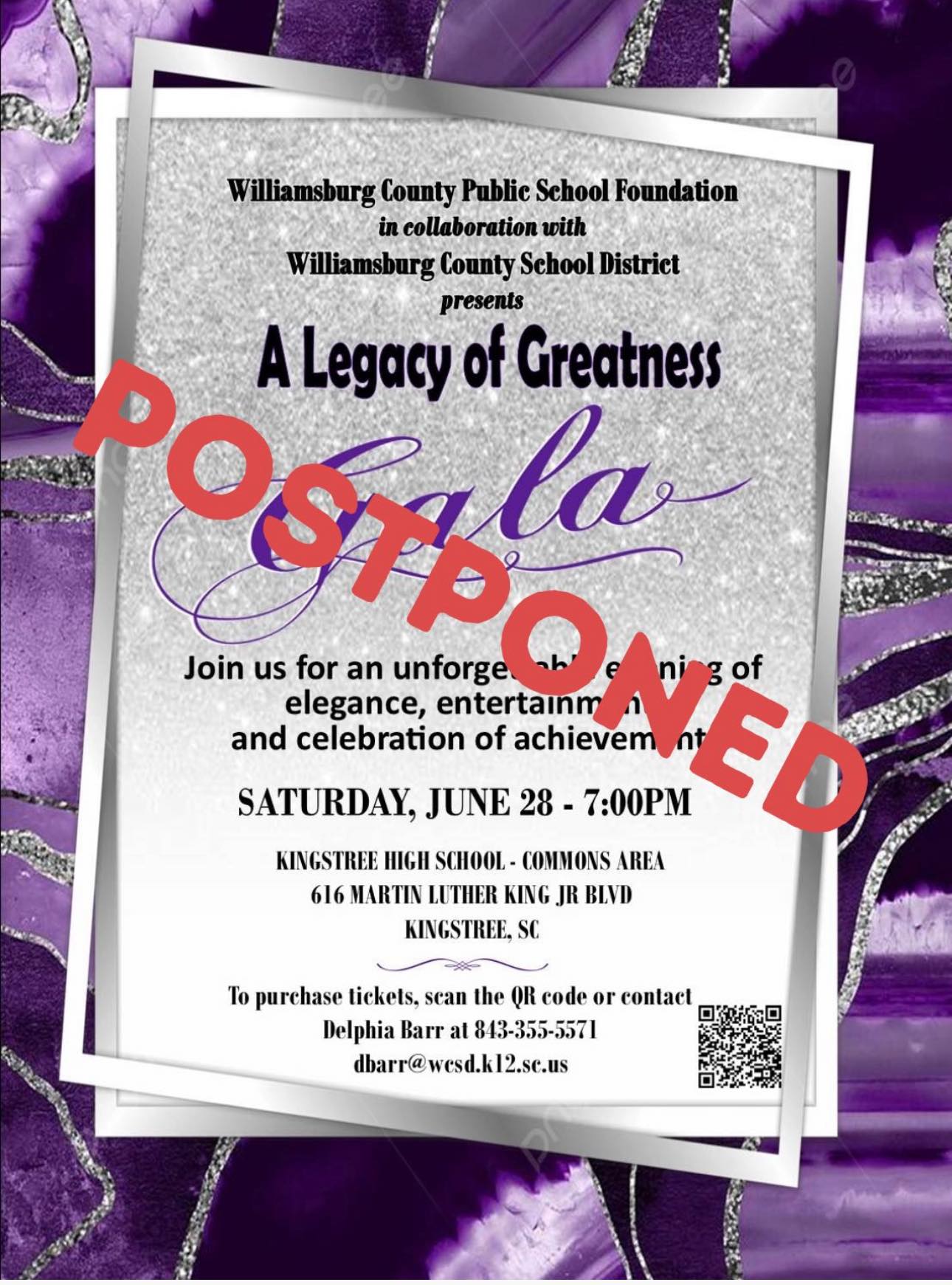 POSTPONED Williamsburg County Public School Foundation in collaboration with Williamsburg County School District presents A Legacy of Greatness Gala. Join us for an unforgettable evening of elegance, entertainment, and celebration of achievement. Saturday, June 28-7:00pm. Kingstree High School Commons Area 616 Martin Luther King Jr Blvd Kingstree, SC To purchase tickets, scan the QR code https://www.vancoevents.com/us/events/landing/54802?embed or contact Delphia Barr at 843-355-5571 dbarr@wcsd.k12.sc.us