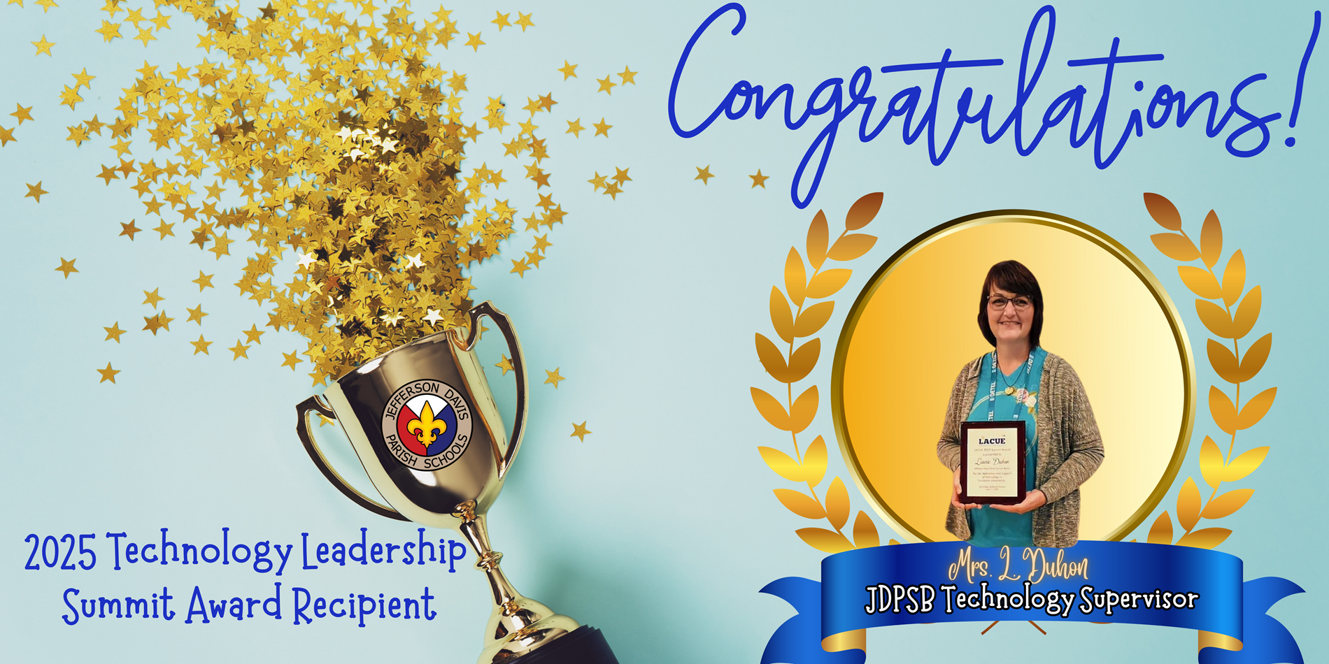 Congratulations to Mrs. L. Duhon, 2025 Technology Leadership  Summit Award Recipient