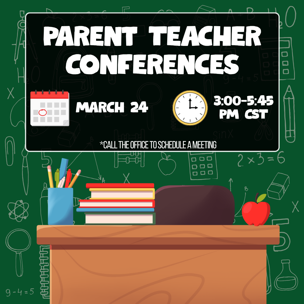 Parent Teacher Conferences March 24 3:00-5:45 PM