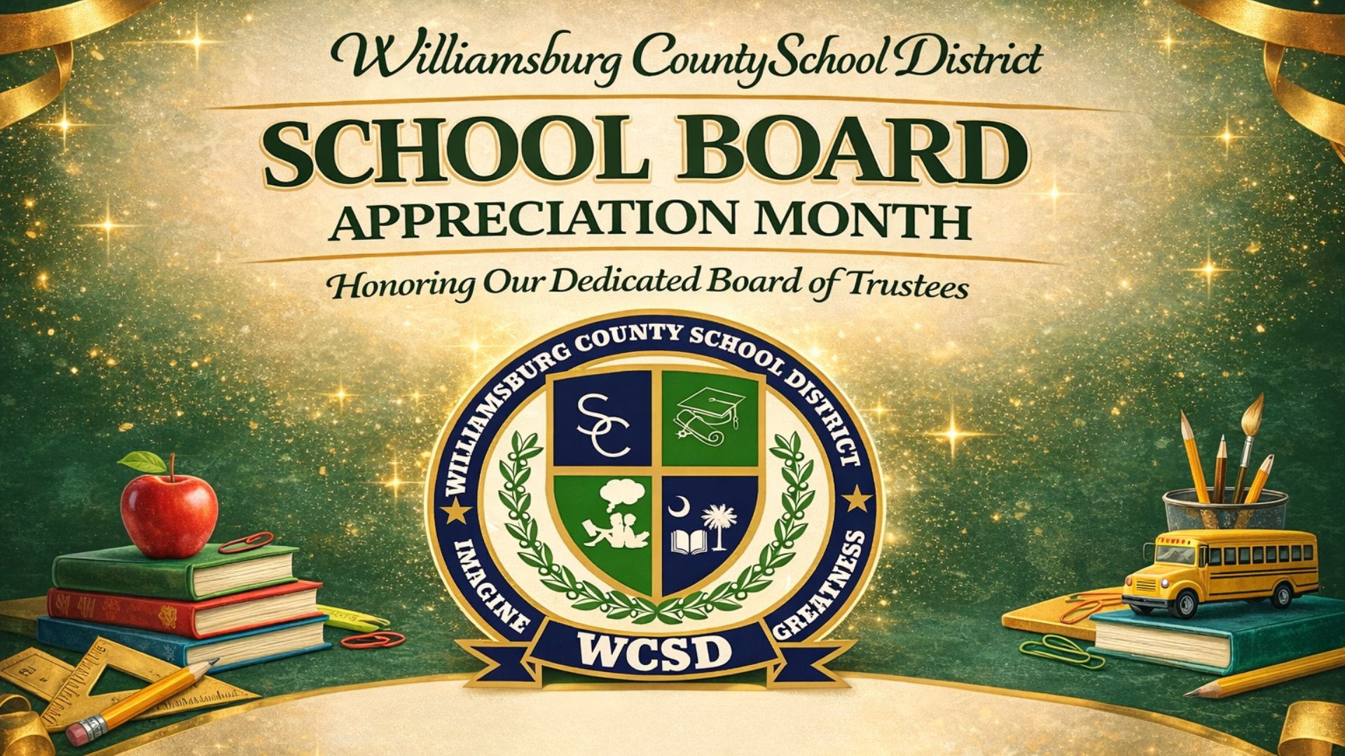 **Alt text:** School Board Appreciation Month flyer for Williamsburg County School District in green, gold, and white. The headline reads “Williamsburg County School District – School Board Appreciation Month” with the subtitle “Honoring Our Dedicated Board of Trustees.” The district’s circular logo is centered on the flyer. Decorative school-themed elements such as books, pencils, an apple, and a school bus appear around the edges. A ribbon-style banner at the bottom displays the message “We appreciate you.”