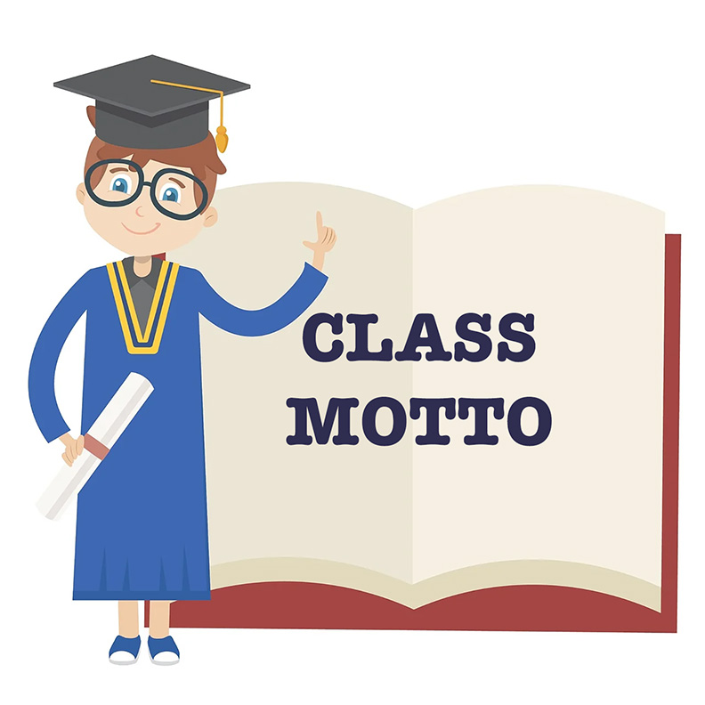 Class Motto Class Motto