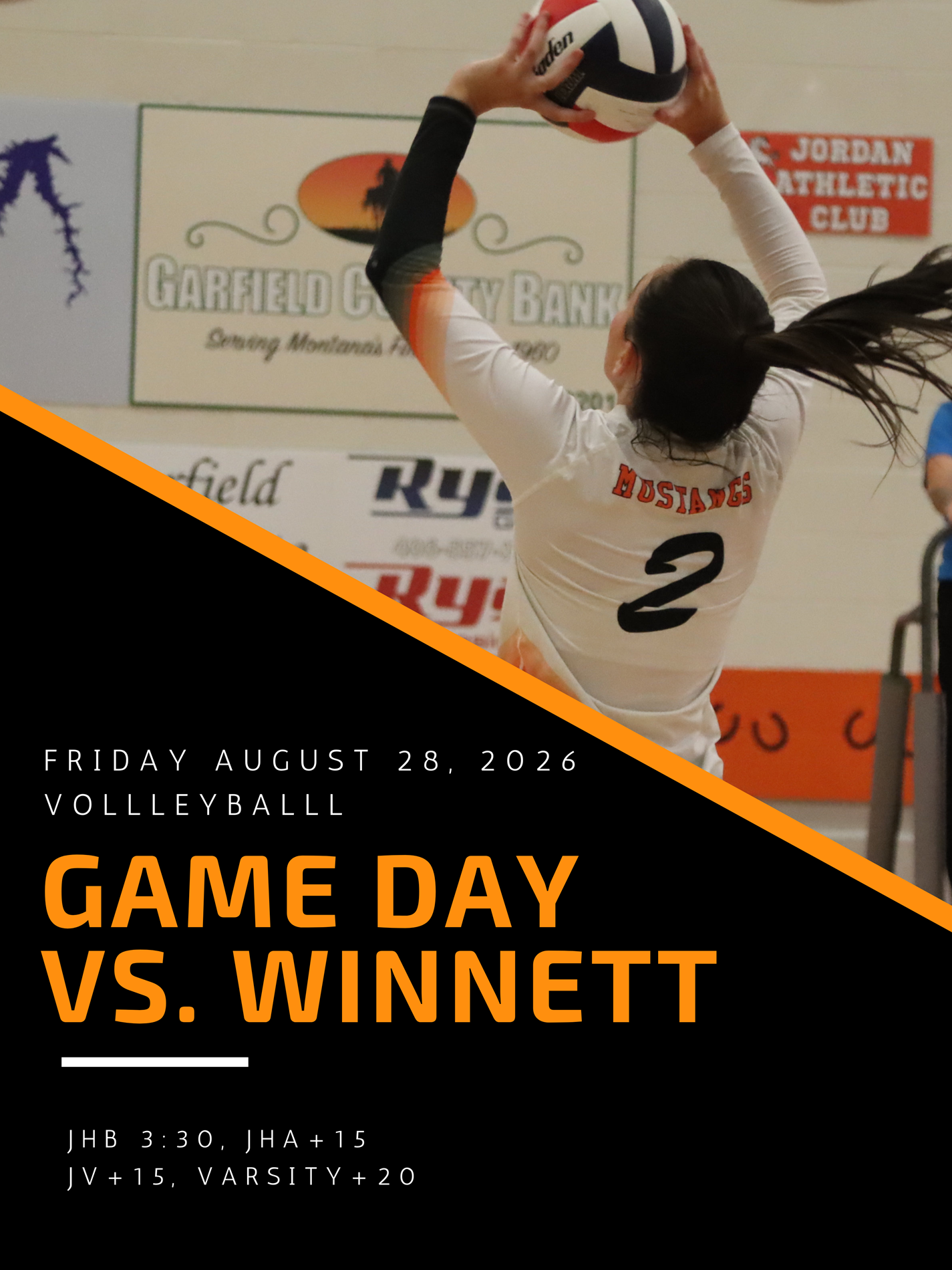 Friday August 28, 2026 Volleyball Game Day @ Winnett JHB 3:30 JHA +15 JV +15 Varity +20