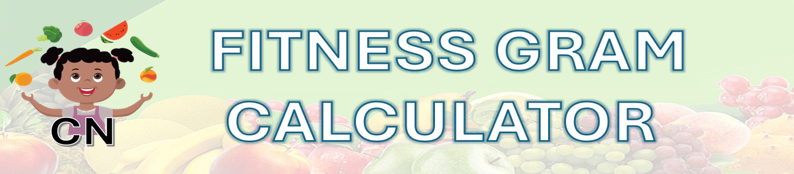 Fitness Gram Calculator