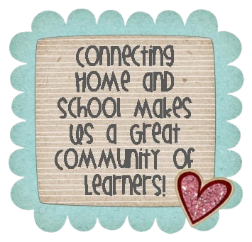 Connecting home and school makes us a great community of learners!