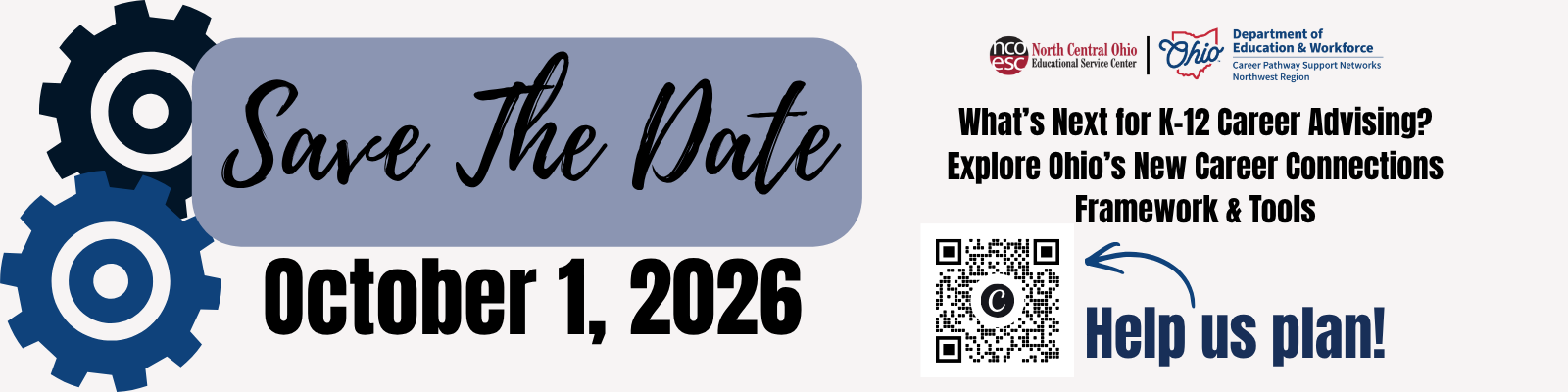 Save the Date: What’s Next for K-12 Career Advising? Explore Ohio’s New Career Connections Framework & Tools Save the Date: What’s Next for K-12 Career Advising? Explore Ohio’s New Career Connections Framework & Tools