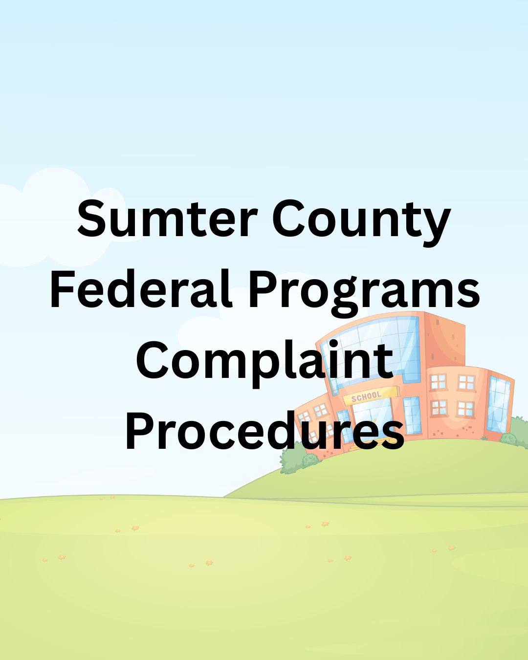 Sumter County Federal Programs Complaint Procedures