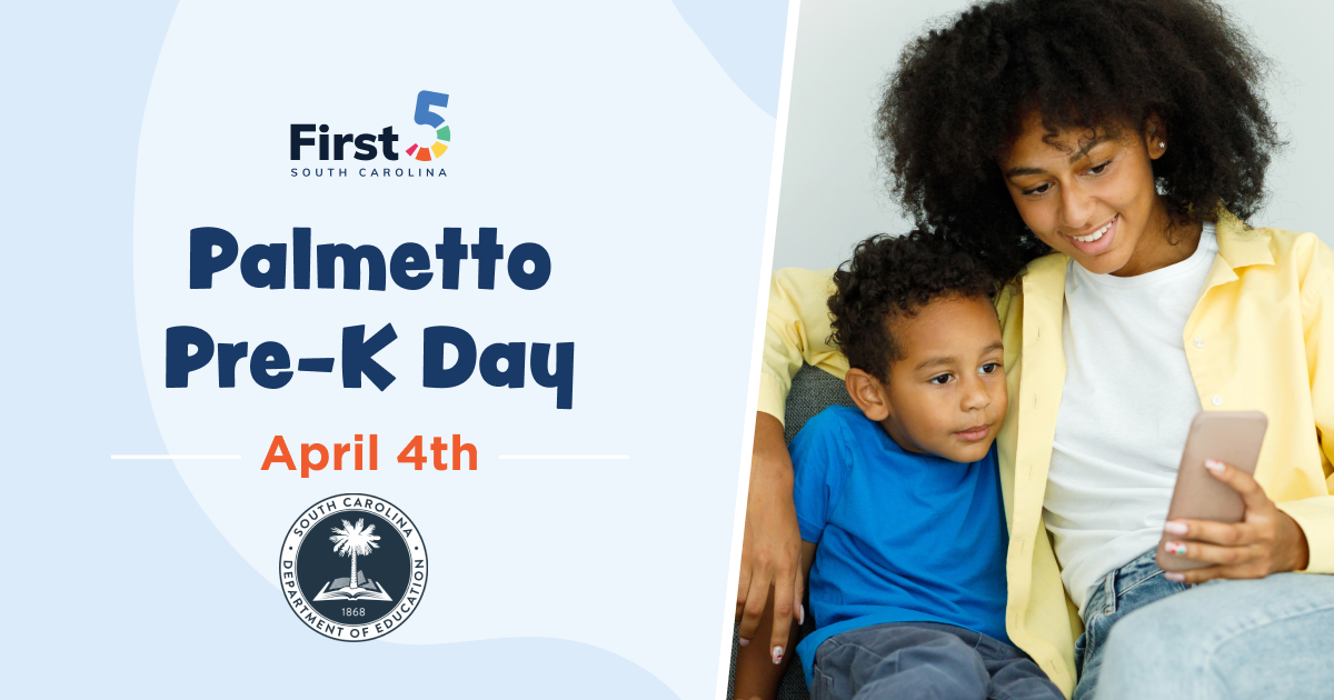 A promotional graphic for “Palmetto Pre-K Day” on April 4th from First 5 South Carolina and the South Carolina Department of Education. On the left, the text appears over a light blue background with logos. On the right, a smiling woman and a young child sit together, looking at a smartphone.