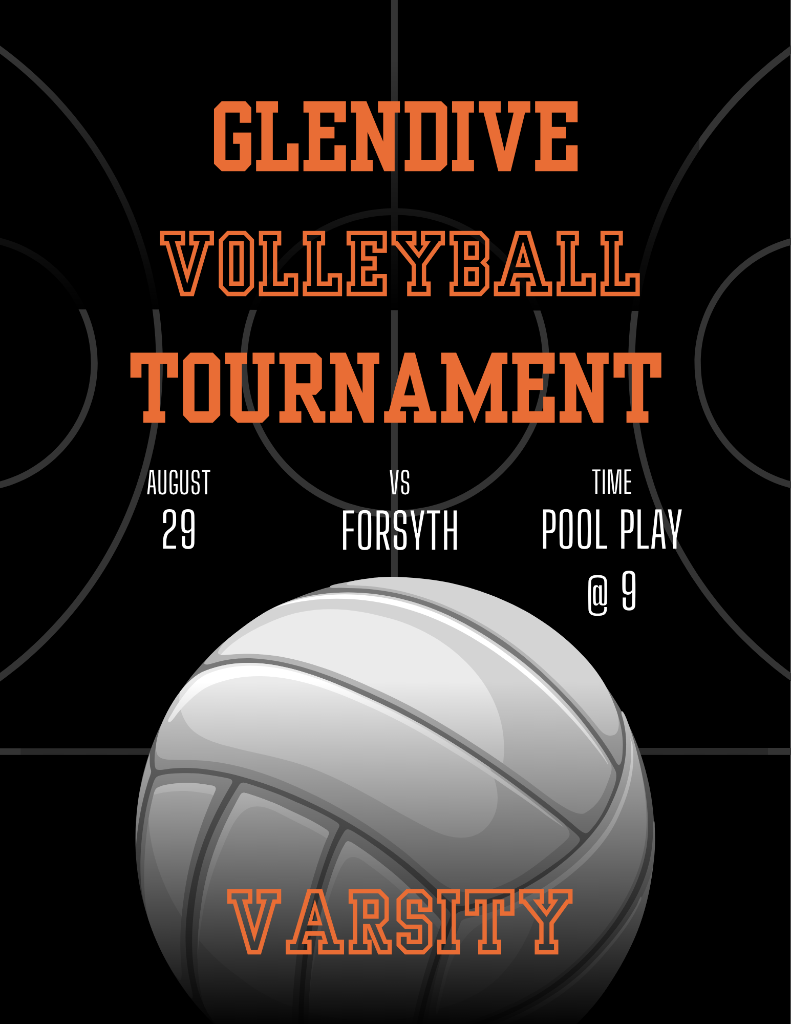 Glendive Volleyball Tournament August 29 vs. Forsyth Time: Pool Play @ 9 Varsity