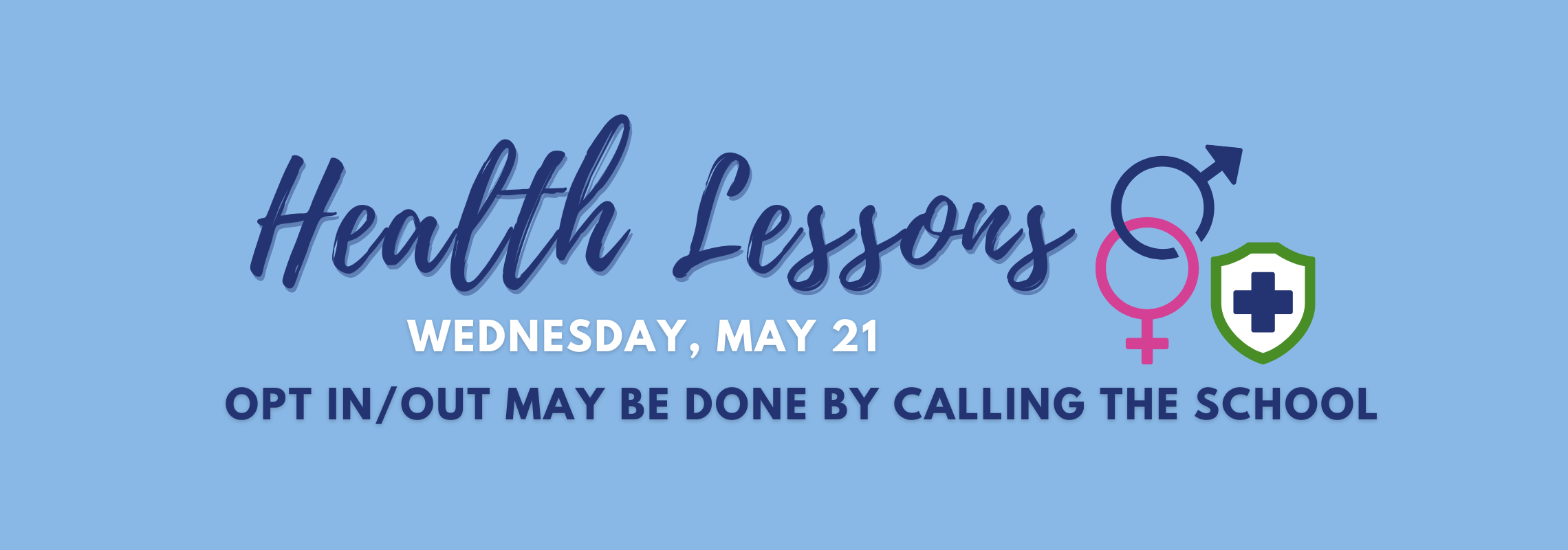 Call the school to opt in or opt out your child for reproductive health lessons